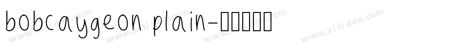 bobcaygeon plain字体转换